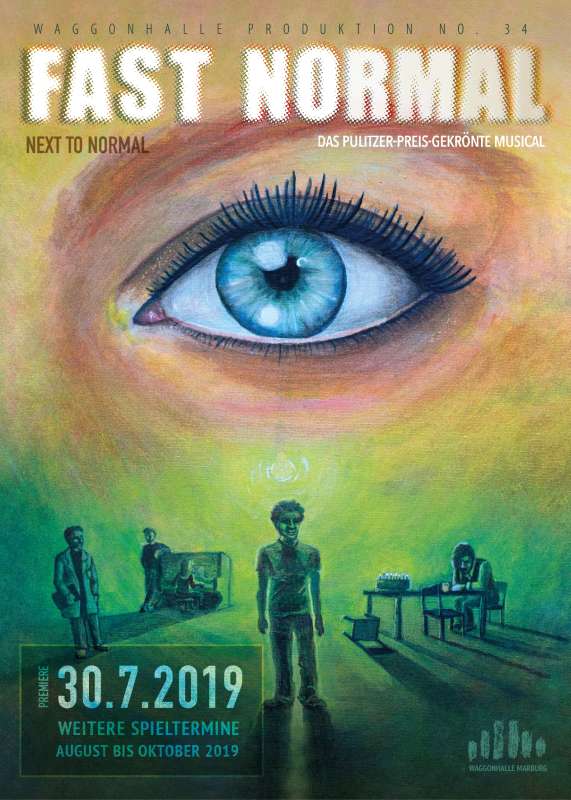 FAST NORMAL - Next to Normal - Waggonhalle Marburg 2019